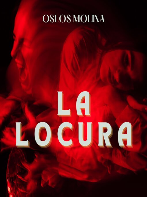 Title details for La Locura by Oslos Molina - Available